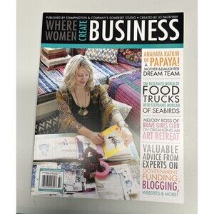 Where Women Create Business by Stampington & Company Summer 2013 New